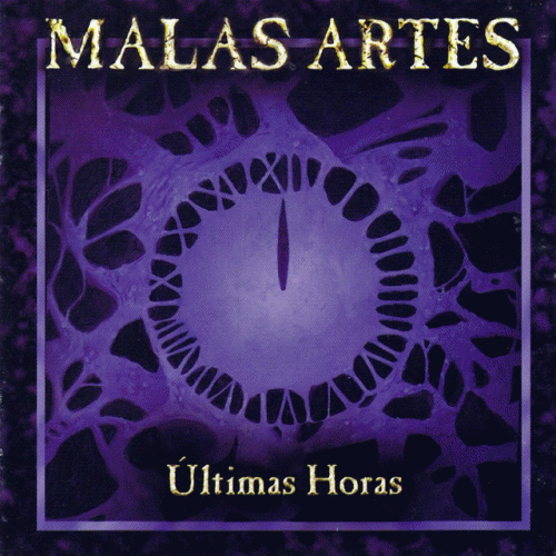 Malas Artes : Últimas Horas